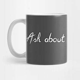 Ask about my 18+ folio Mug